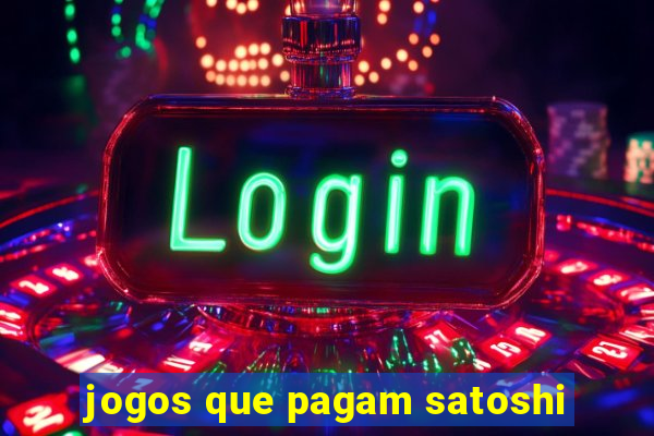 jogos que pagam satoshi